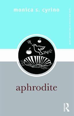 Aphrodite(English, Paperback, Cyrino Monica S.)