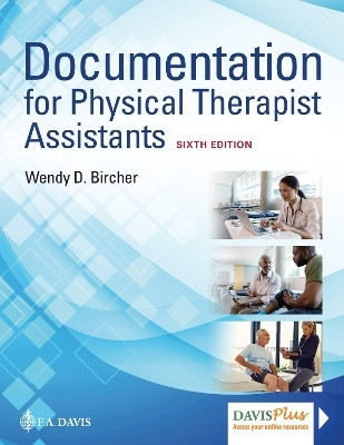 Documentation for Physical Therapist Assistants(English, Paperback, Bircher Wendy D.)