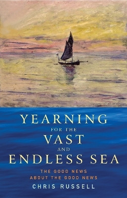Yearning for the Vast and Endless Sea(English, Paperback, Russell Chris)