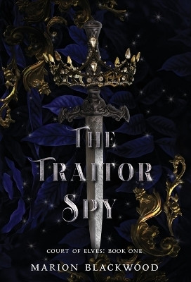 The Traitor Spy(English, Hardcover, Blackwood Marion)