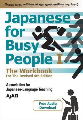 Japanese for Busy People 1 - The Workbook for the Revised 4th Edition(English, Paperback, AJALT)