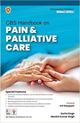 CBS Handbook on Pain and Palliative Care Paperback – 3 January 2023(CBS Publiher &, Dr Sarita Singh)