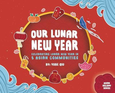 Our Lunar New Year(English, Hardcover, Qui Yobe)