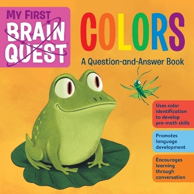 My First Brain Quest Colors(English, Board book, Publishing Workman)