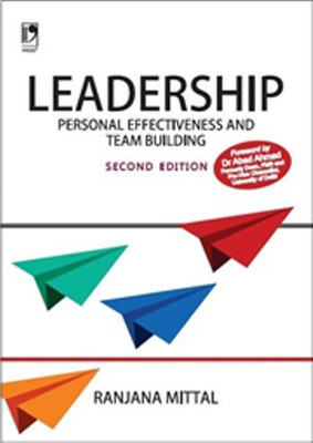 LEADERSHIP: PERSONAL EFFECTIVENESS AND TEAM BUILDING(English, Paperback, DR. RANJANA)