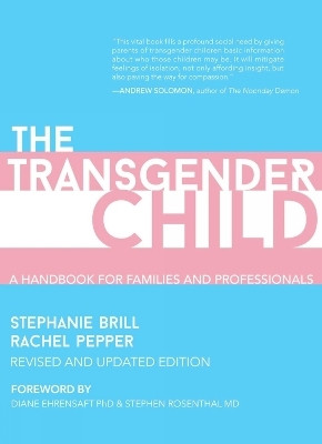 The Transgender Child(English, Paperback, Brill Stephanie)