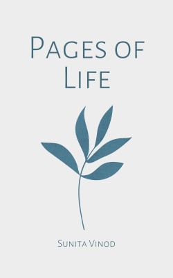 Pages of Life(Paperback, Sunita Vinod)