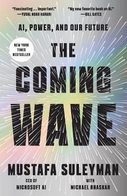 The Coming Wave(English, Paperback, Suleyman Mustafa)