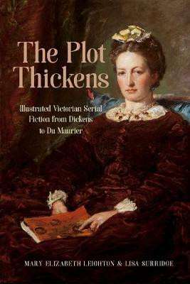 The Plot Thickens(English, Hardcover, Leighton Mary Elizabeth)