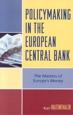 Policymaking in the European Central Bank(English, Hardcover, Kaltenthaler Karl)