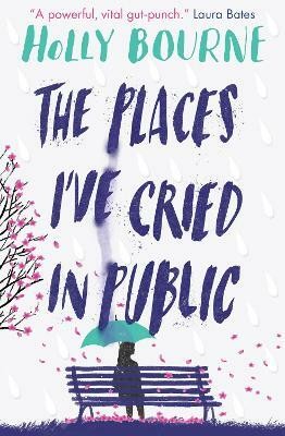 The Places I've Cried in Public(English, Paperback, Bourne Holly)