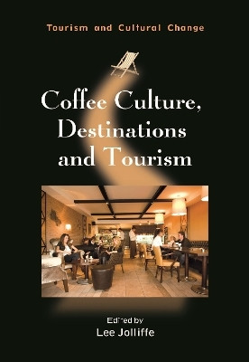 Coffee Culture, Destinations and Tourism(English, Electronic book text, unknown)