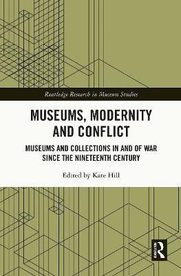 Museums, Modernity and Conflict(English, Paperback, unknown)