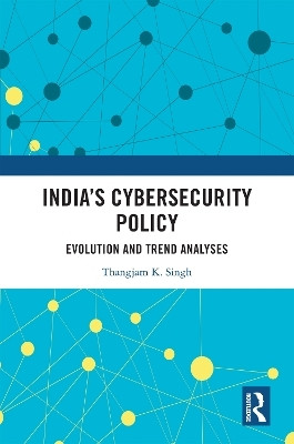 India's Cybersecurity Policy(English, Paperback, Singh Thangjam K.)