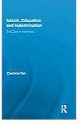 Islamic Education and Indoctrination(Paperback, Chandan Kumar Sharma, Reshmi Banerjee)