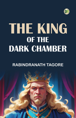 The King of the Dark Chamber(Paperback, Rabindranath Tagore)