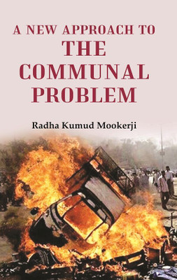 A New Approach to the Communal Problem(Paperback, Radha Kumud Mookerji)