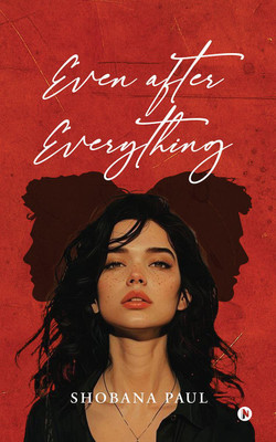 Even After Everything(English, Paperback, Shobana Paul)