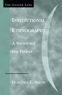 Institutional Ethnography(English, Paperback, Smith Dorothy E.)