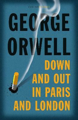 Down and Out in Paris and London(English, Paperback, Orwell George)