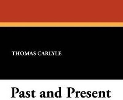 Past and Present(English, Paperback, Carlyle Thomas)