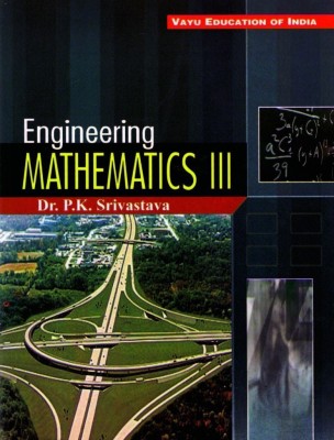 Engineering Mathematics-iii(English, Paperback, Dr. P.K. Srivastava)