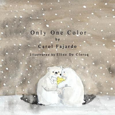 Only One Color(English, Paperback, Fajardo Carol M.)