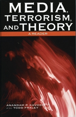 Media, Terrorism, and Theory(English, Electronic book text, unknown)