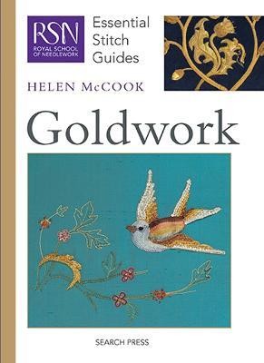 RSN Essential Stitch Guides: Goldwork(English, Spiral bound, McCook Helen)