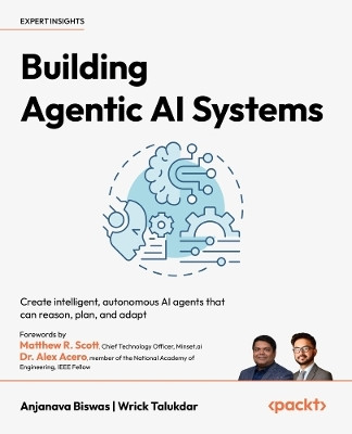Building Agentic AI Systems(English, Paperback, Biswas Anjanava)