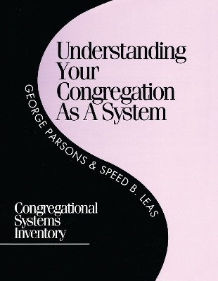 Understanding Your Congregation as a System(English, Paperback, Parsons George D.)
