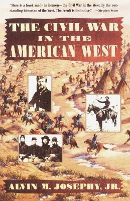 The Civil War in the American West(English, Paperback, Josephy Alvin M. Jr)