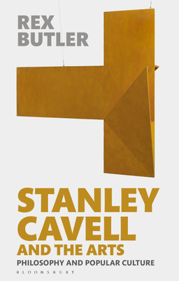 Stanley Cavell and the Arts(English, Paperback, Butler Rex Dr)