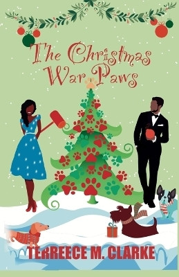 The Christmas War Paws(English, Paperback, Clarke Terreece M)