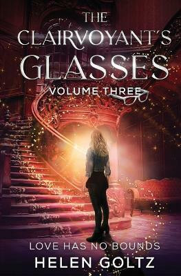 The Clairvoyant's Glasses Volume 3(English, Paperback, Goltz Helen)