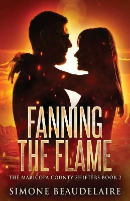 Fanning The Flame(English, Paperback, Beaudelaire Simone)