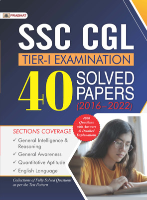 Ssc Cgl Tier-I Examination, 40 Solved Papers (2016 2022) (4000 Questions with Answers & Detailed Explanations)  - Revised and Updated Syllabus 2022-2023 | Recommended Book for Best Performance in Competitive Exam(English, Paperback, unknown)