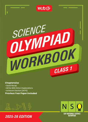 MTG National Science Olympiad (NSO) Workbook Class 1 - Chapterwise Quick Recap, Previous Year Solved Paper & Achievers Section - SOF Olympiad Books For 2025-26 Exam(Paperback, ANIL AHLAWAT)
