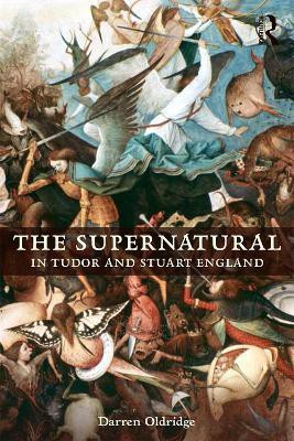 The Supernatural in Tudor and Stuart England(English, Paperback, Oldridge Darren)