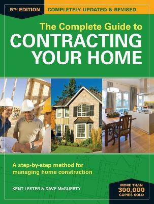 The Complete Guide to Contracting Your Home 5th Edition(English, Paperback, Lester Kent)