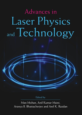 Advances in Laser Physics and Technology(Paperback, Mohan et al)