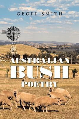 Australian Bush Poetry(English, Paperback, Smith Geoff)