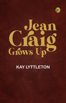 JEAN CRAIG GROWS UP(Paperback, KAY LYTTLETON)