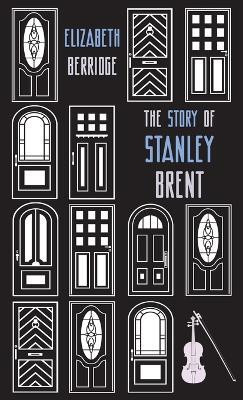 The Story of Stanley Brent(English, Hardcover, Berridge Elizabeth)