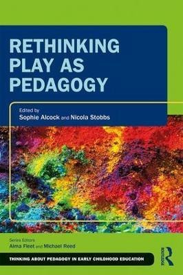 Rethinking Play as Pedagogy(English, Paperback, unknown)