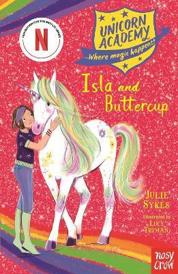 Unicorn Academy: Isla and Buttercup(English, Paperback, Sykes Julie)
