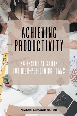 Achieving Productivity(English, Paperback, Edmondson Michael)