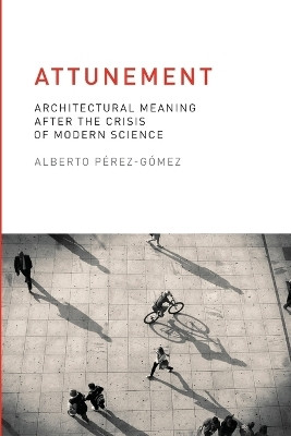 Attunement(English, Paperback, Perez-Gomez Alberto)