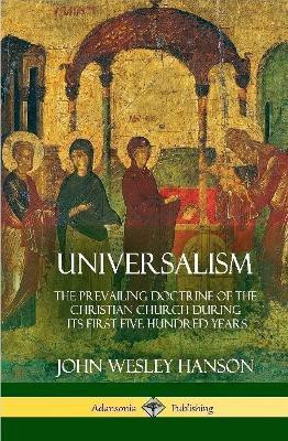 Universalism(English, Hardcover, Hanson John Wesley)