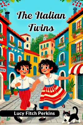 The Italian Twins(English, Paperback, Perkins Lucy Fitch)